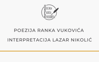 6 odabranih radova Ranka Vukovića u glasu Lazara Nikolića