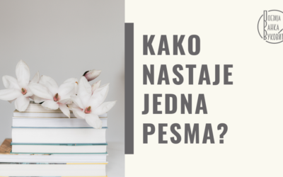 Kako nastaje jedna pesma?