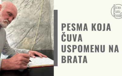 PESMA KOJA ČUVA USPOMENU NA BRATA